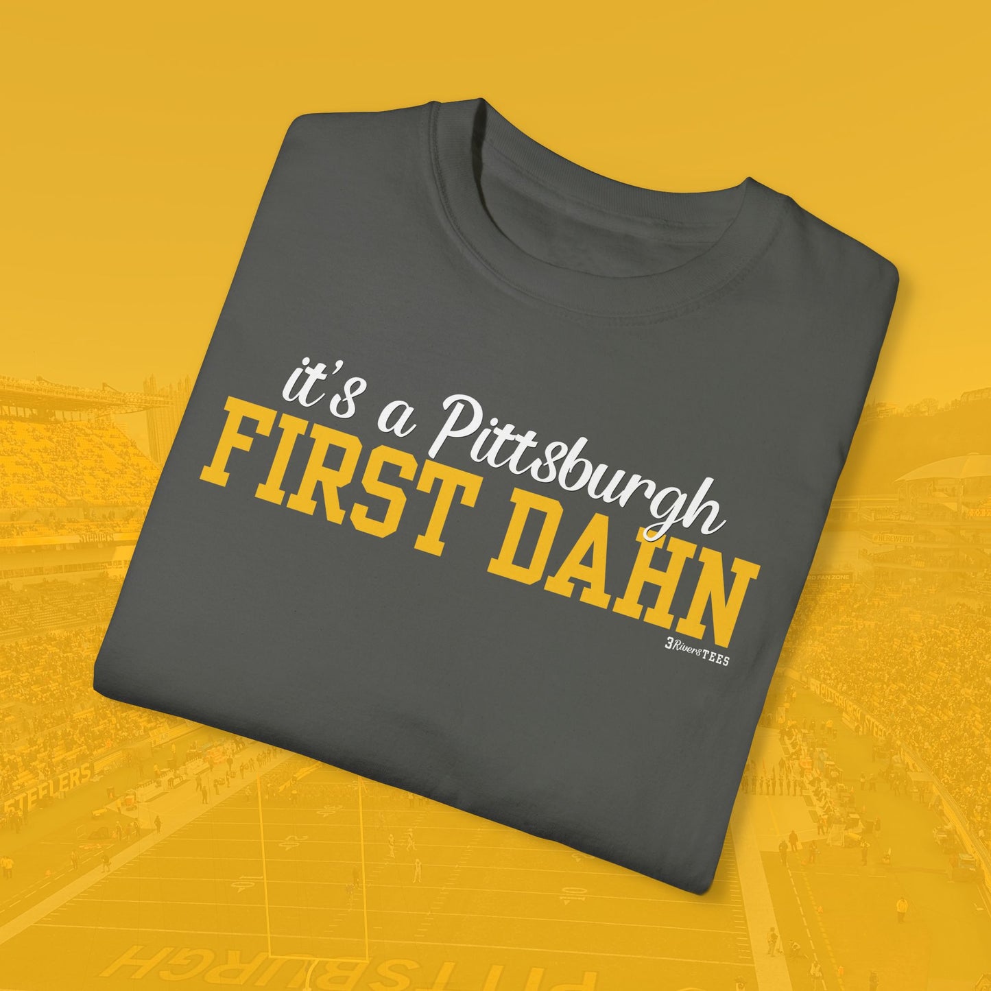 Pittsburgh First Dahn Tee