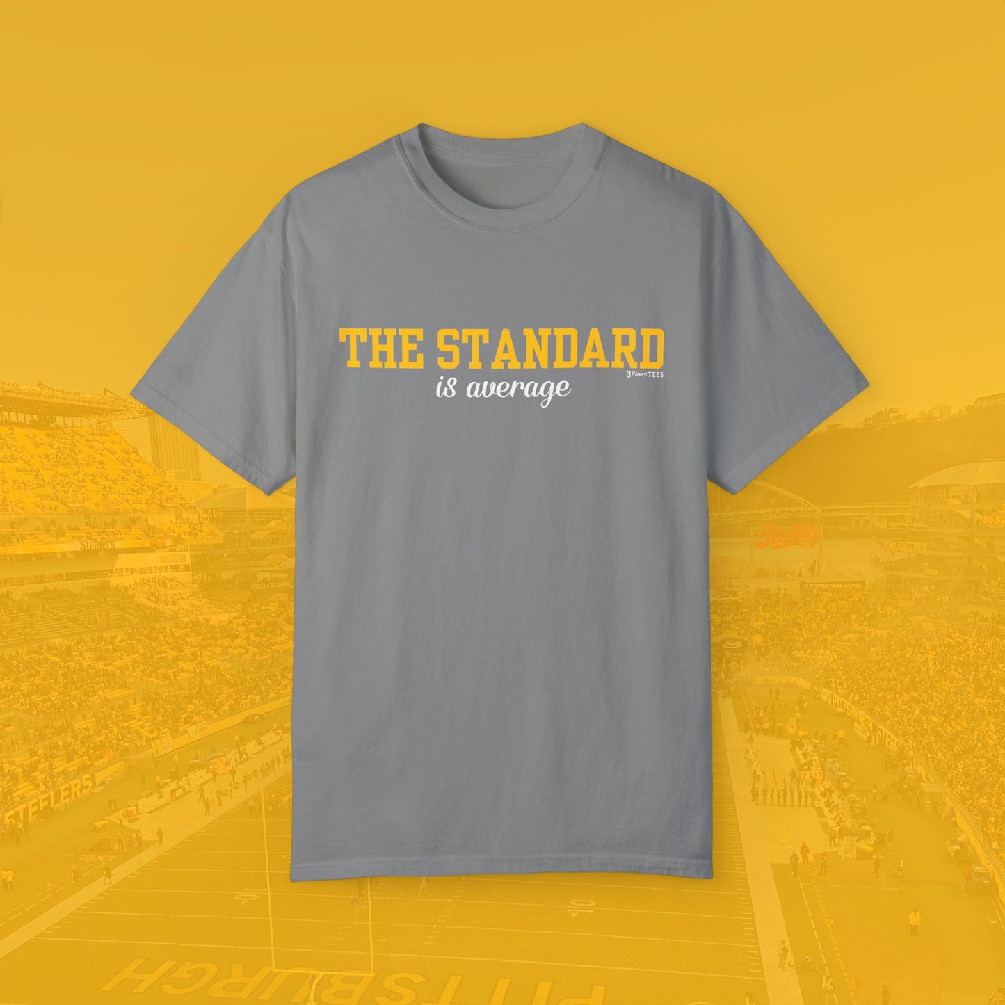 The Standard is Average Tee