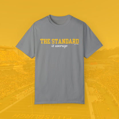 The Standard is Average Tee