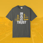 In 8 We Trust Tee - Steel Edition