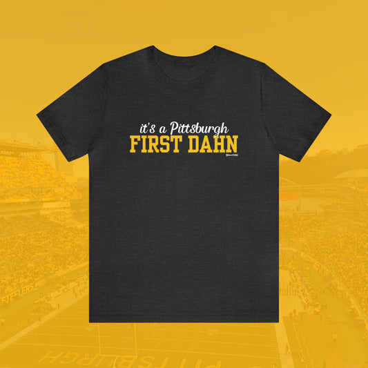 Pittsburgh First Dahn Tee