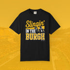 Slingin’ in the Burgh Tee
