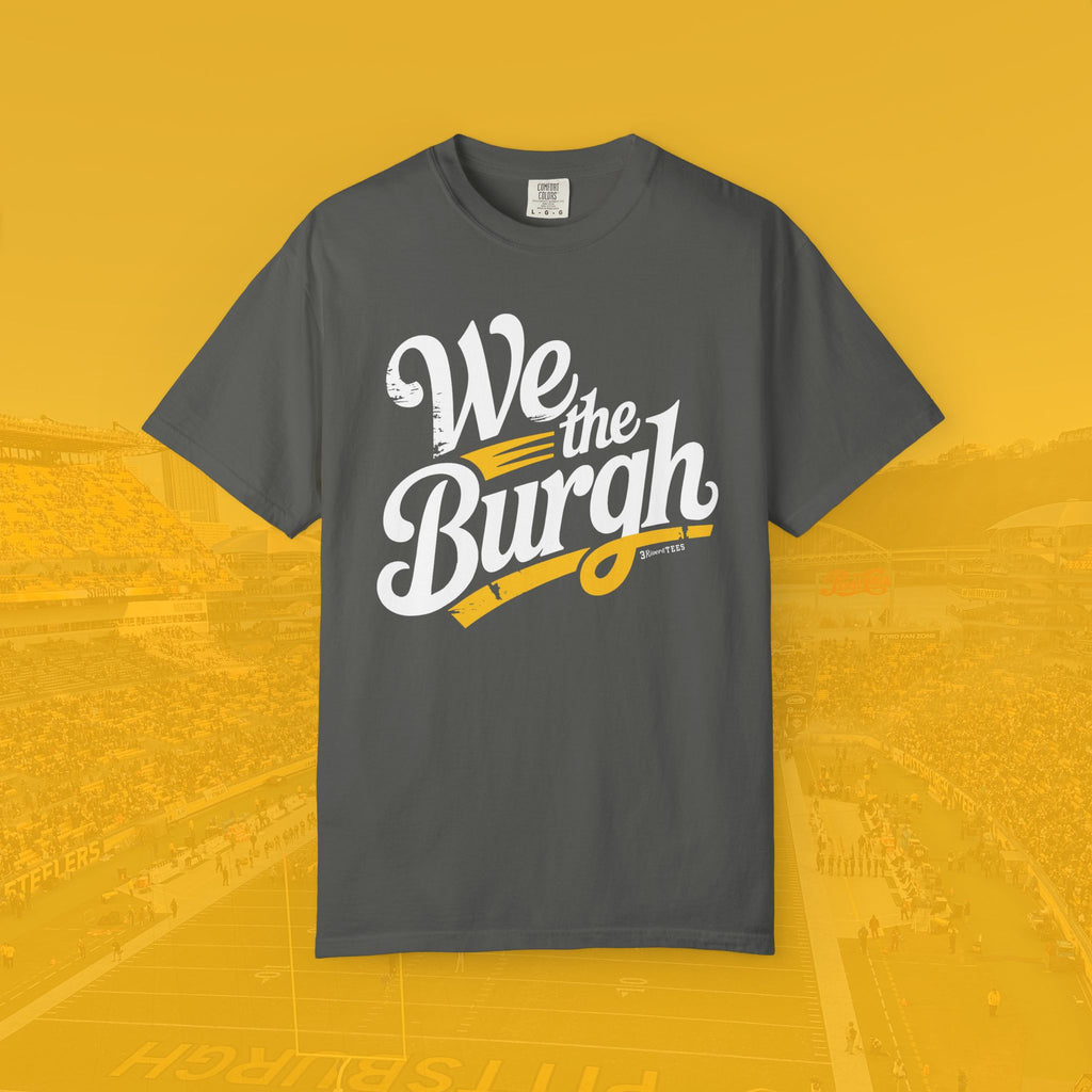We the Burgh Tee