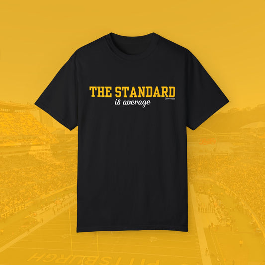 The Standard is Average Tee