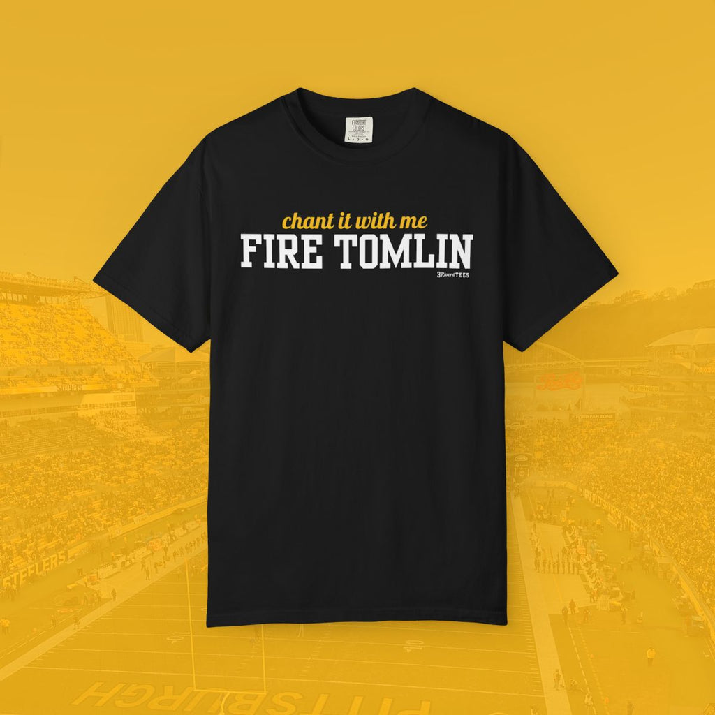 Fire Tomlin Chant Tee