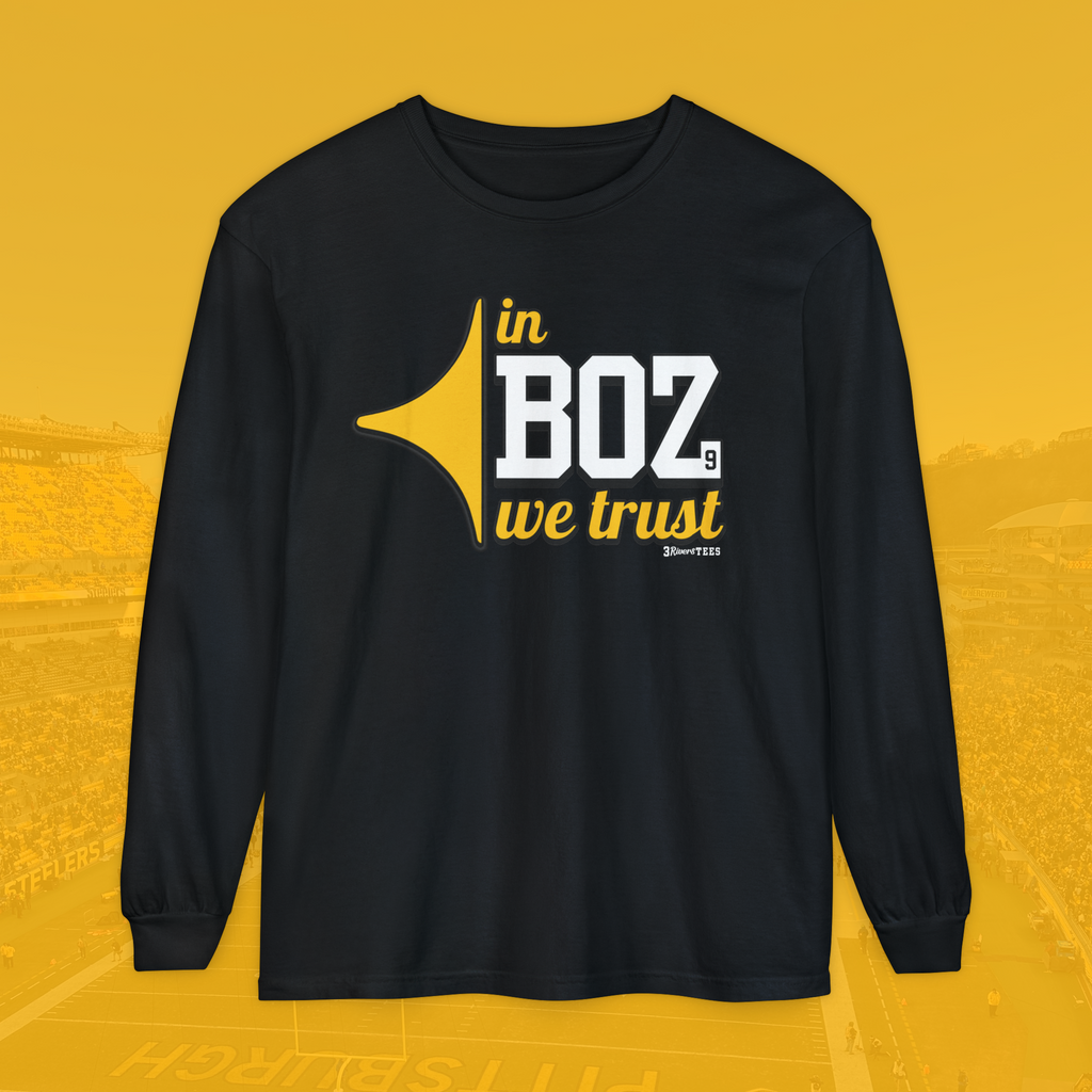 In Boz We Trust Long Sleeve