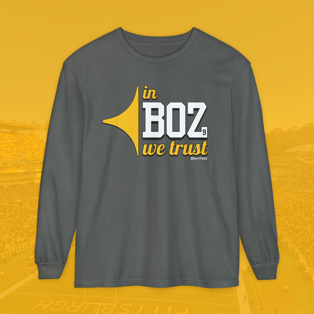 In Boz We Trust Long Sleeve