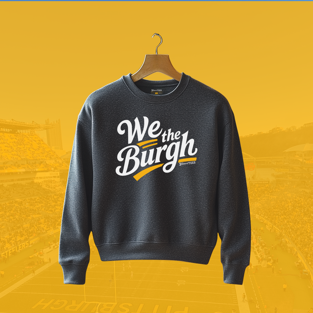 We the Burgh Sweatshirt